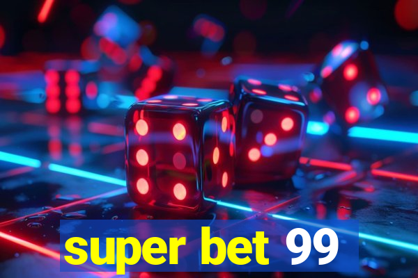 super bet 99